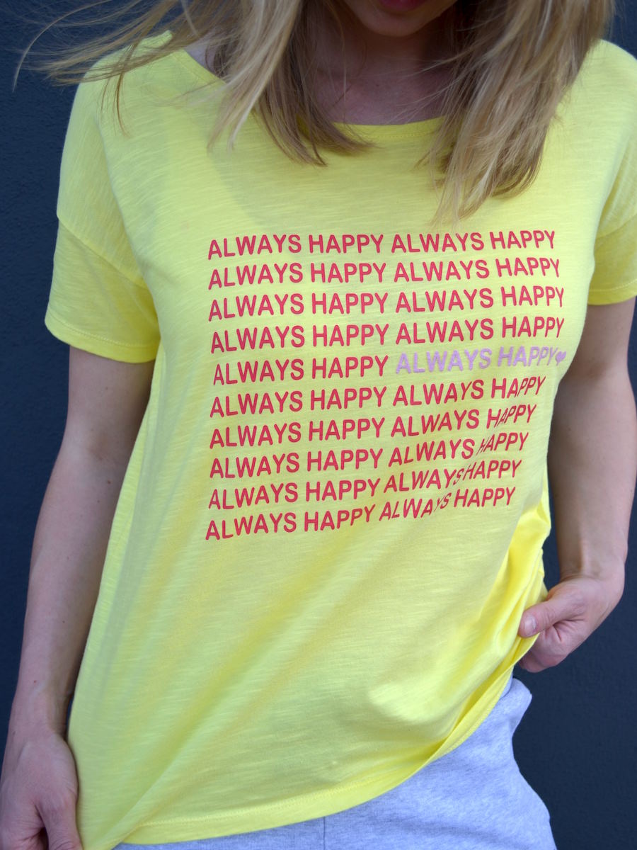 Always Happy - T-Shirt