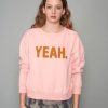 Sweatshirt YEAH in Rosa
