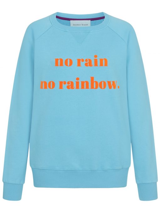 Sweatshirt no rain no rainbow bleu