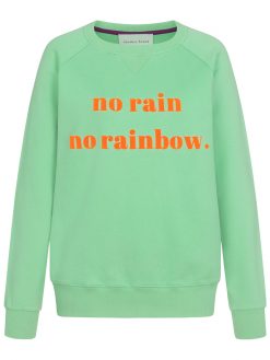 Sweatshirt no rain no rainbow grün