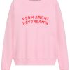 Sweatshirt Permanent Daydreamer in rosa